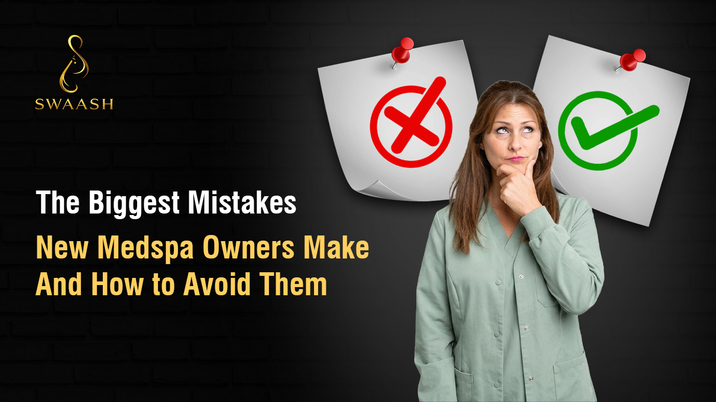 medspa startup mistakes